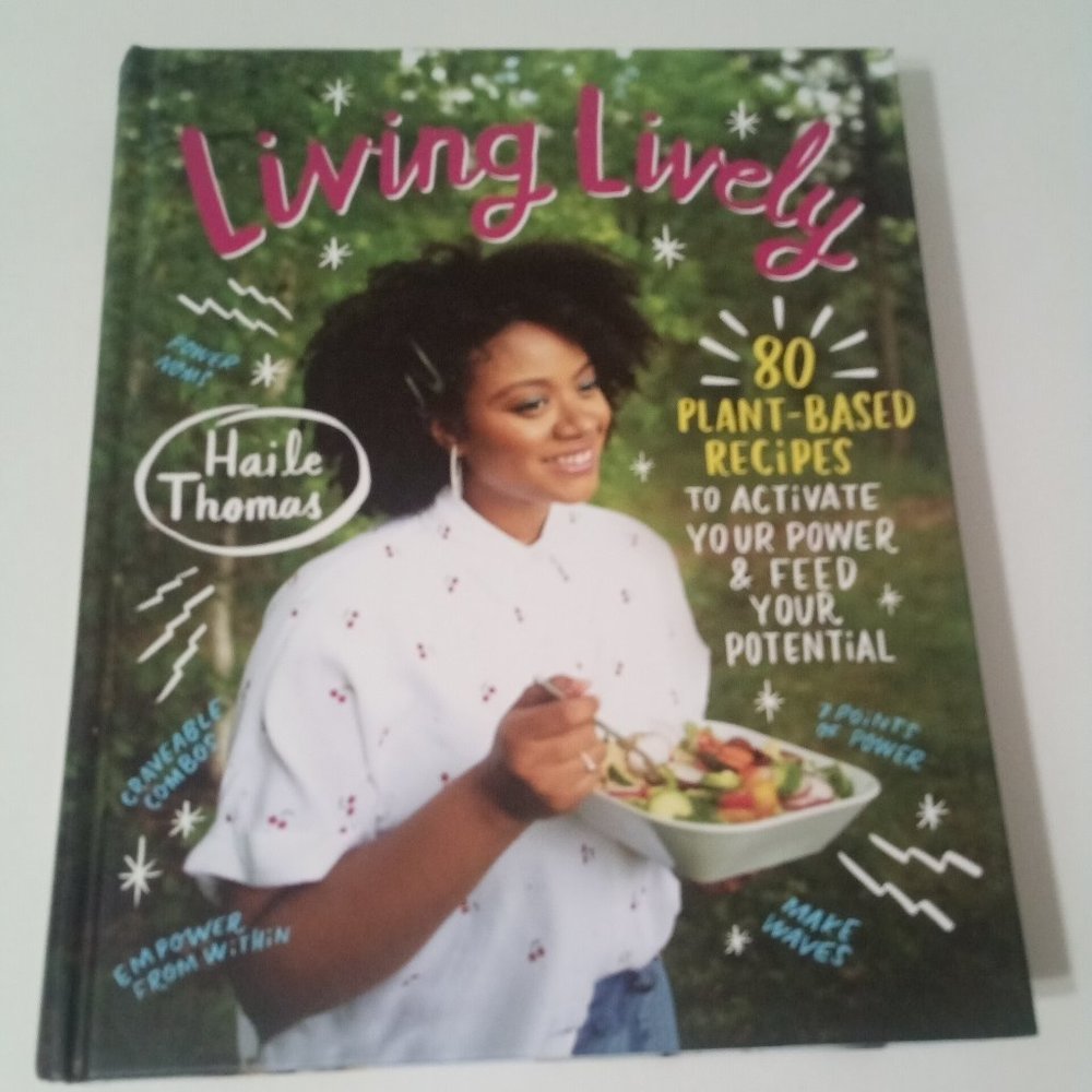 Cookbook Plant based Living Lively 80 Plant-Based Recipes Activate Your Power